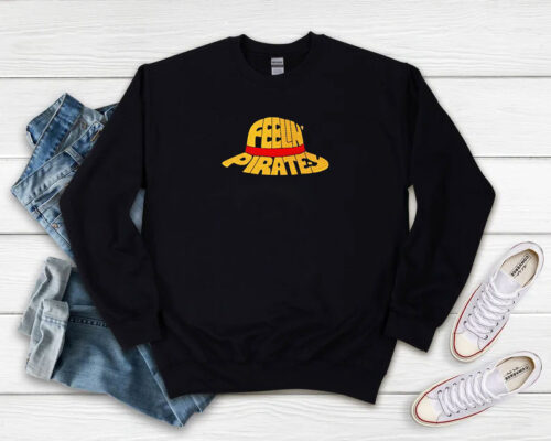 Feelin Pirate y One Piece Sweatshirt 500x400 Feelin Pirate y One Piece Sweatshirt