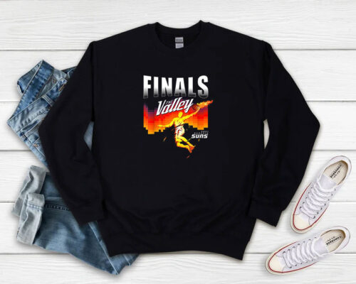 Finals The Valley Suns PHX suns AZ Fans Basketball Sweatshirt 500x400 Finals The Valley Suns PHX suns AZ Fans Basketball Sweatshirt