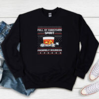 Full Of Christmas Spirit Probably Bourbon Sweatshirt