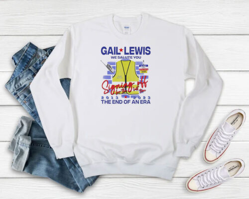 Gail Lewis We Salute You The End Of An Era Sweatshirt 500x400 Gail Lewis We Salute You The End Of An Era Sweatshirt