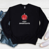 I Eat Ornaments Xmas Joke Sweatshirt