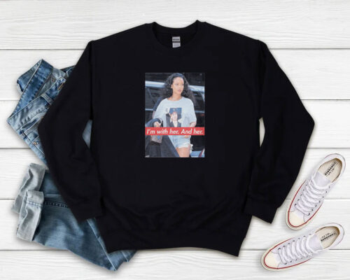 Im With Her And Her Rihanna Hillary Clinton Sweatshirt 500x400 I’m With Her And Her Rihanna Hillary Clinton Sweatshirt