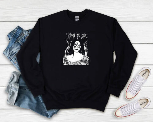 Lana Hell Rey Born To Die Sweatshirt 500x400 Lana Hell Rey Born To Die Sweatshirt