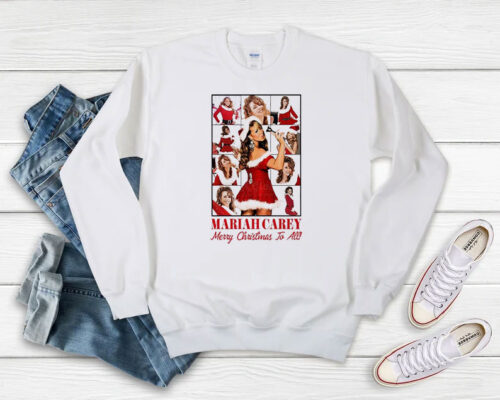 Mariah Carey Merry Christmas To All Sweatshirt 500x400 Mariah Carey Merry Christmas To All Sweatshirt