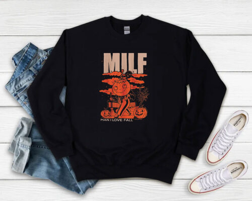 Milf Man I Love Fall Halloween Sweatshirt 500x400 Milf Man I Love Fall Halloween Sweatshirt