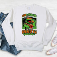 Oscar the Grouch I’m Garbage Sweatshirt