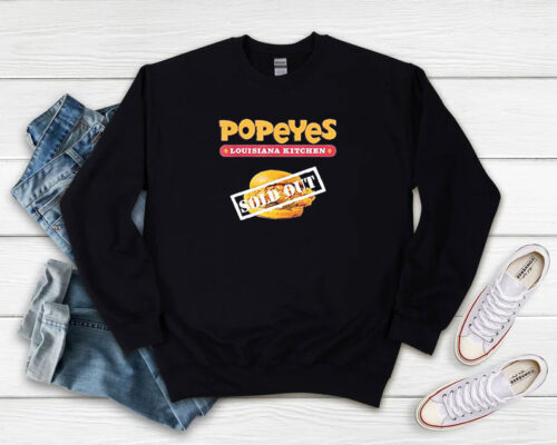 Popeyes Menu Fast Food Sold Out Sweatshirt 500x400 Popeyes Menu Fast Food Sold Out Sweatshirt