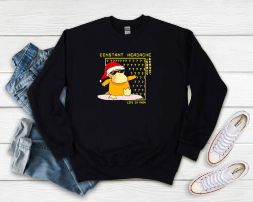 Psyduck Constant Headache Life Is Pain Christmas Sweatshirt 500x400 Psyduck Constant Headache Life Is Pain Christmas Sweatshirt