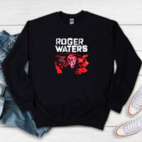 Roger Waters Trump Ignorant Lying Racist Sexist Sweatshirt