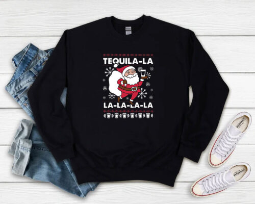 Santa Claus Tequila La la la la la Christmas Sweatshirt 500x400 Santa Claus Tequila La la la la la Christmas Sweatshirt