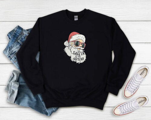 Santa Is My Homeboy Christmas Sweatshirt 500x400 Santa Is My Homeboy Christmas Sweatshirt