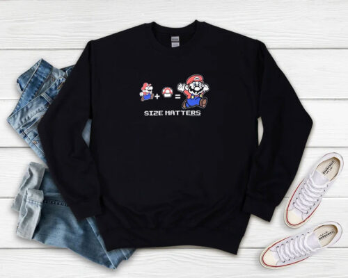 Size Matters Mario Bros Sweatshirt 500x400 Size Matters Mario Bros Sweatshirt