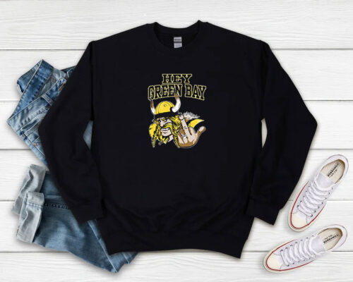 Skol Minnesota Vikings Hey Green Bay Sweatshirt 500x400 Skol Minnesota Vikings Hey Green Bay Sweatshirt