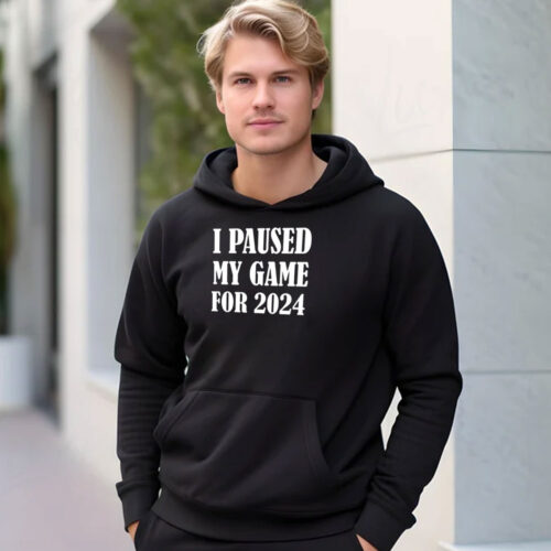 I Paused My Game For 2024 Hoodie 500x500 I Paused My Game For 2024 Hoodie