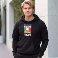 Mexico Bigger The Fupa Chalupa Hoodie