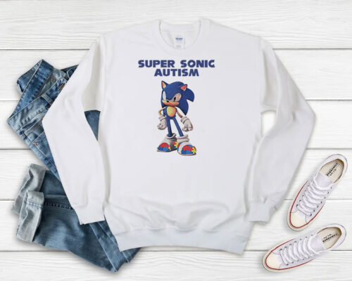 Sonic Say Fucks Autism Sweatshirt 500x400 Sonic Say Fucks Autism Sweatshirt